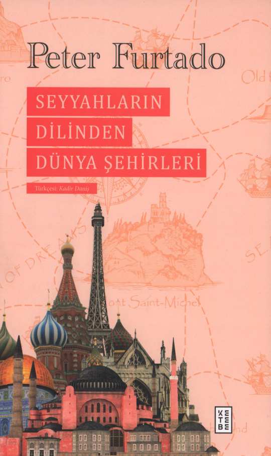 Seyyahların Dilinden Dünya Şehirleri PDF İndir – Peter Furtado