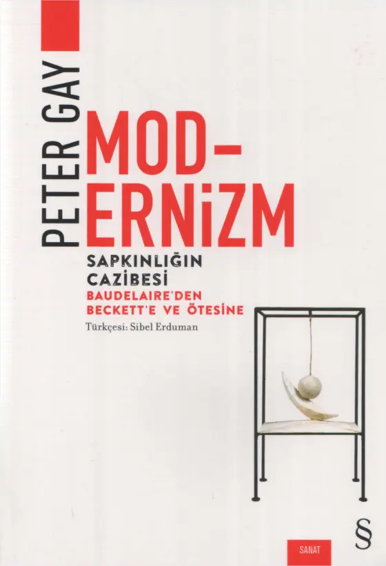 Modernizm: Sapkınlığın Cazibesi PDF İndir – Peter Gay
