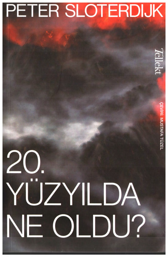 20. Yüzyılda Ne Oldu PDF İndir – Peter Sloterdijk