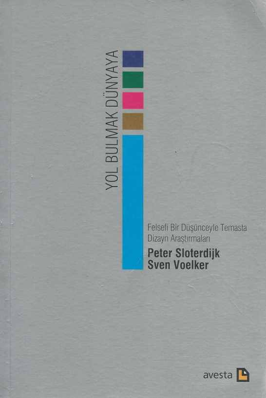 Yol Bulmak Dünyaya PDF İndir – Peter Sloterdijk, Sven Voelker