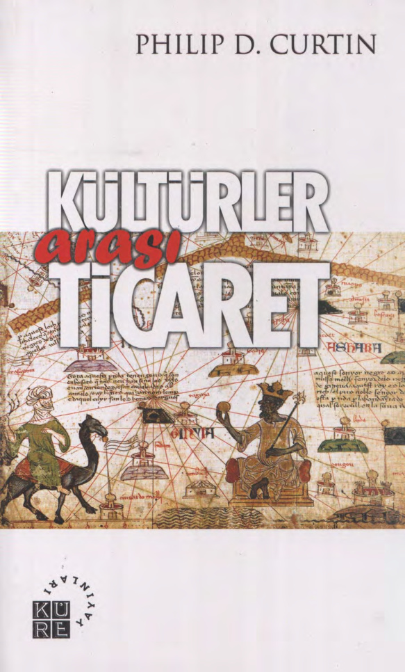 Kültürler Arası Ticaret PDF İndir – Philip D. Curtin