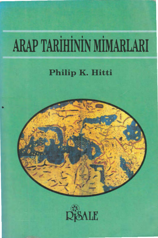 Arap Tarihinin Mimarları PDF İndir – Philip K. Hitti