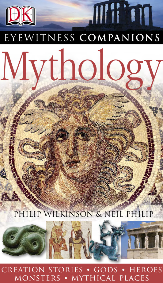 Mythology World PDF İndir – Philip Wilkinson, Neil Philip