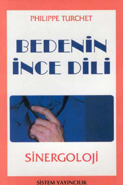 Bedenin İnce Dili Sinergoloji PDF İndir – Philippe Turchet