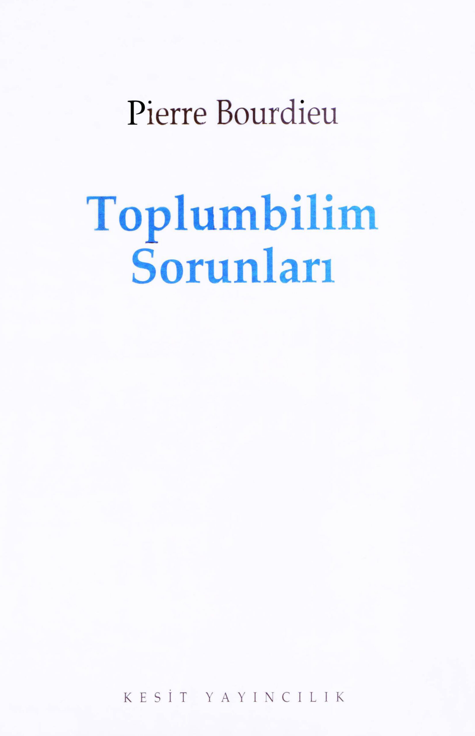 Toplumbilim Sorunları PDF İndir – Pierre Bourdieu