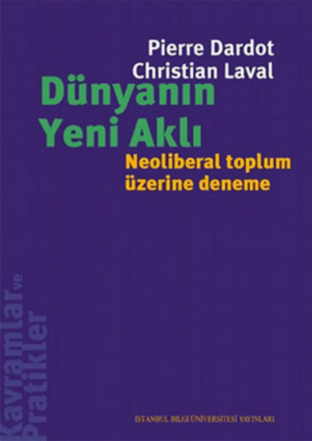 Dünyanın Yeni Aklı PDF İndir – Pierre Dardot – Christian Laval