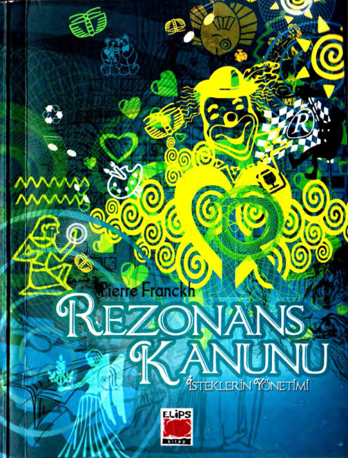 Rezonans Kanunu: İstek Yönetimi PDF İndir – Pierre Franckh