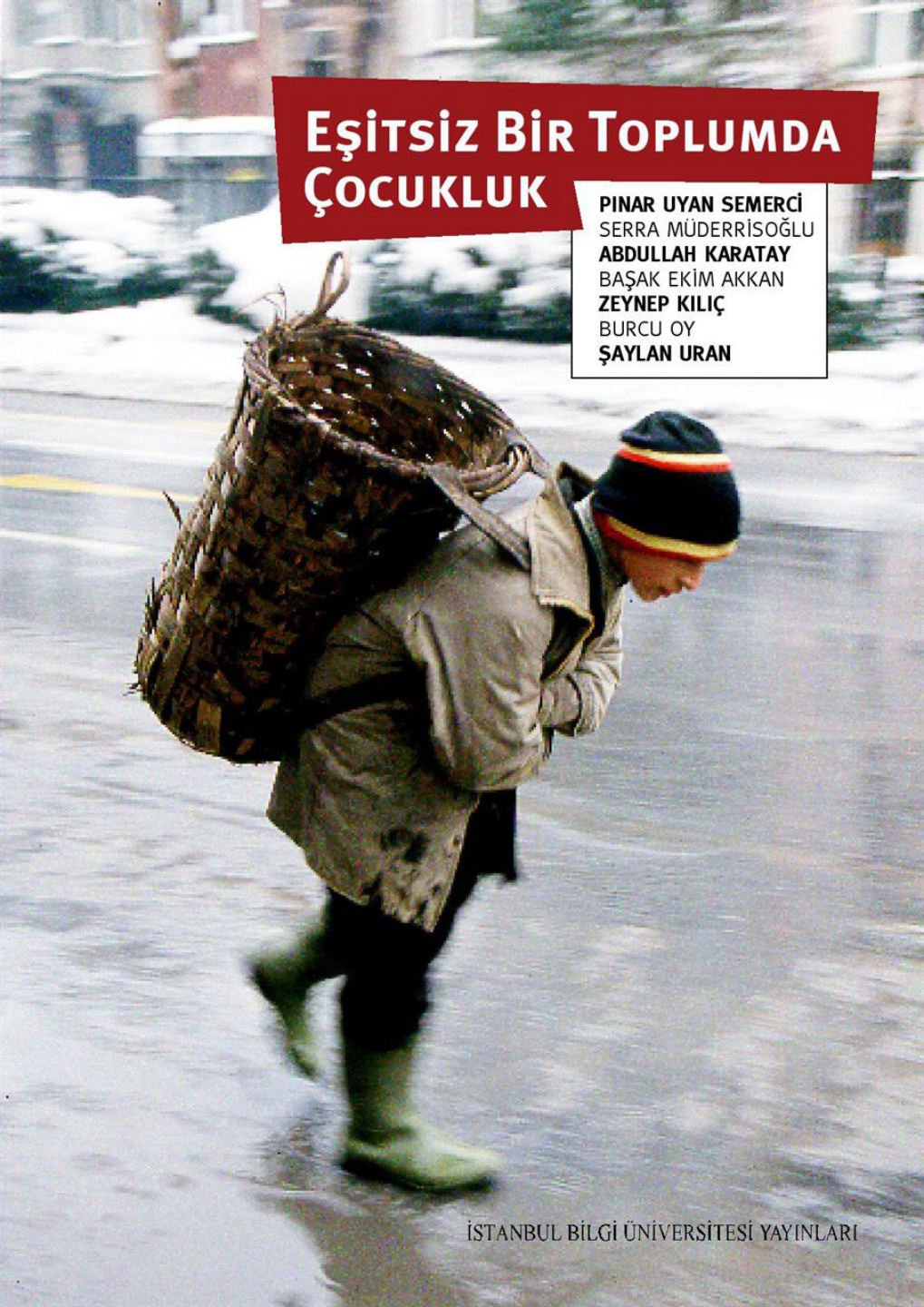 Eşitsiz Toplumda Çocukluk PDF İndir – Pınar Uyan Semerci vd.