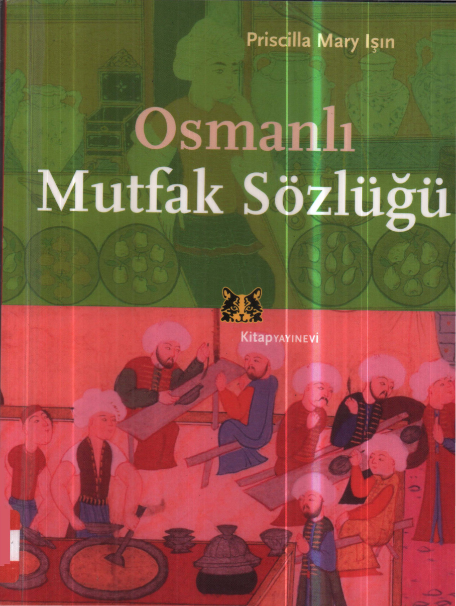 Osmanlı Mutfak Sözlüğü PDF İndir – Priscilla Mary Işın