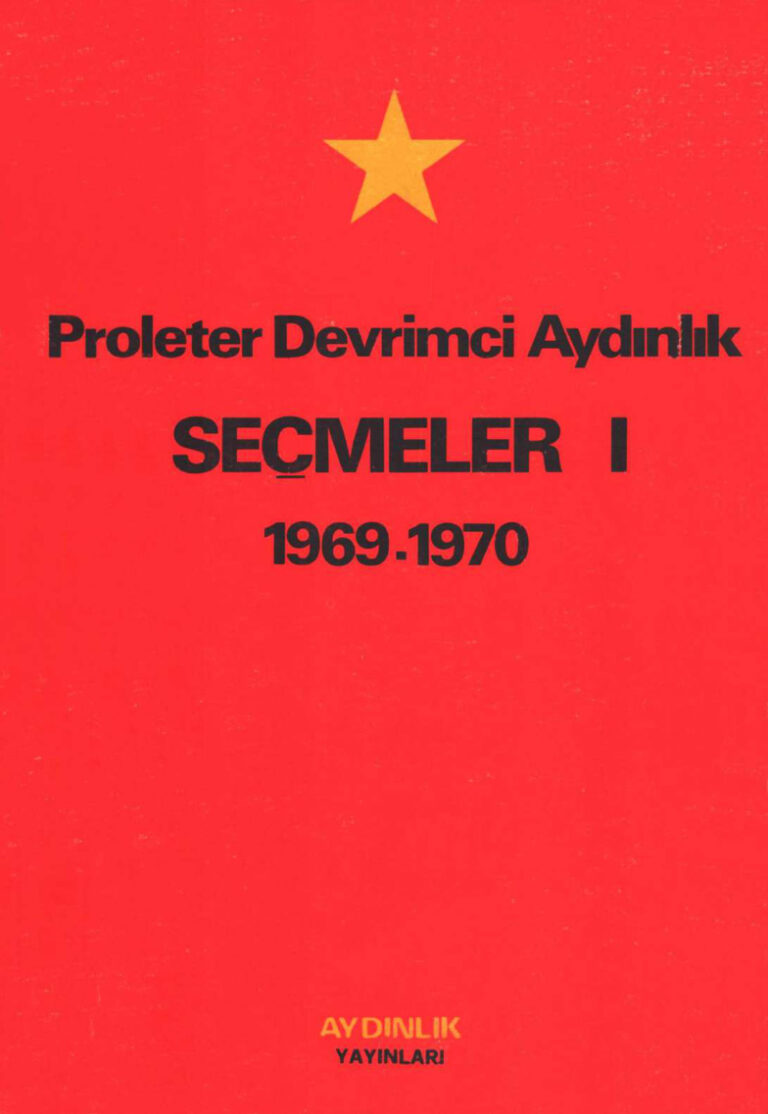 Proleter Devrimci Aydınlık Seçmeler 1 (1969-1970) PDF İndir - Kolektif 7 Proleter Devrimci Aydınlık Seçmeler 1 Aydınlık Yayınları Kitap Kapağı
