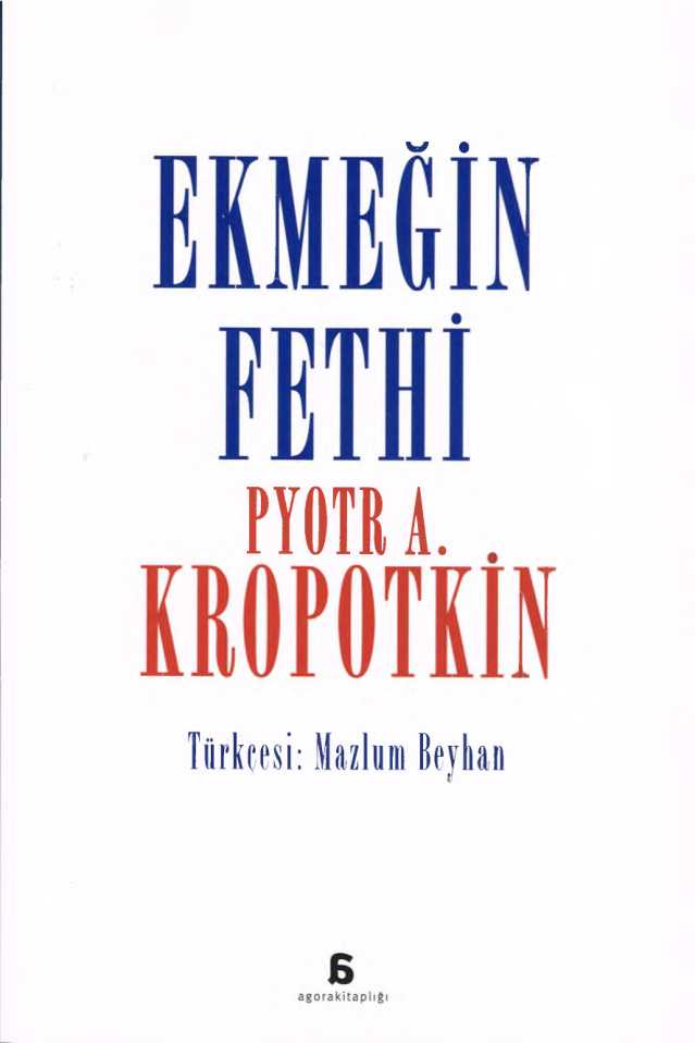 Ekmeğin Fethi PDF İndir – Pyotr Kropotkin