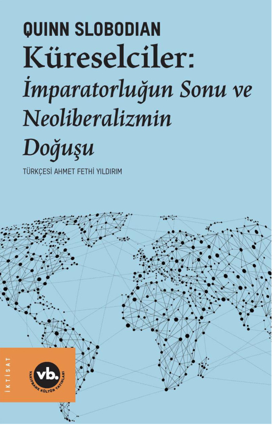 Küreselciler PDF İndir – Quinn Slobodian