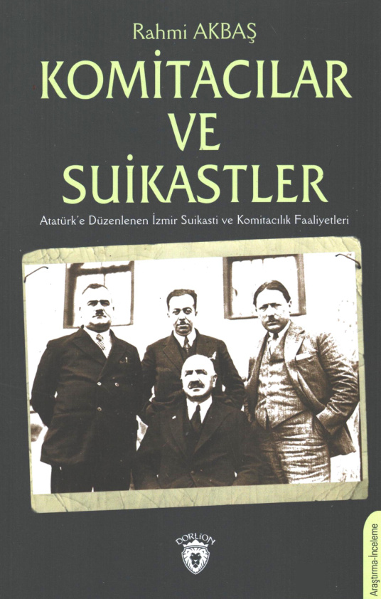 Komitacılar ve Suikastler PDF İndir – Rahmi Akbaş