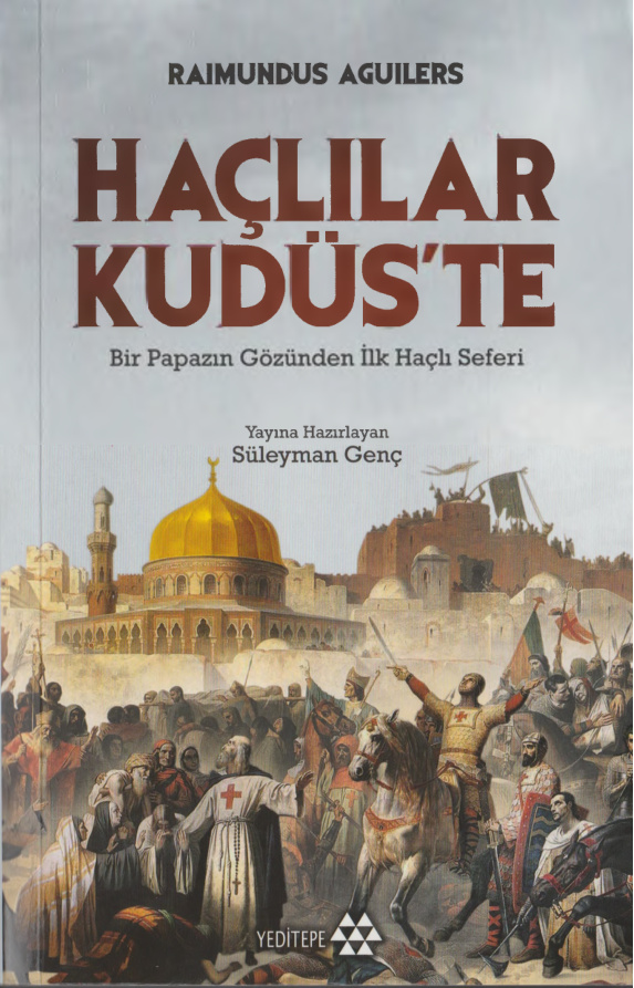 Haçlılar Kudüs’te PDF İndir – Raimundus Aguilers