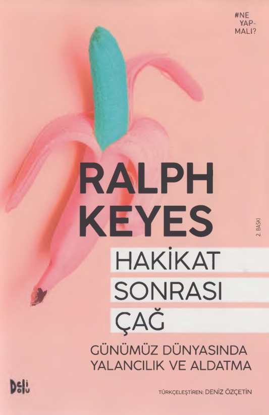 Hakikat Sonrası Çağ PDF İndir – Ralph Keyes