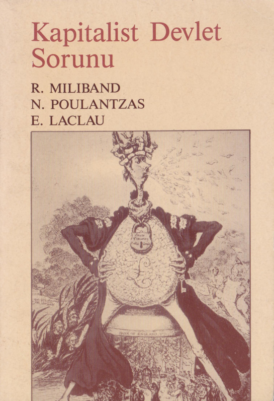 Kapitalist Devlet Sorunu PDF İndir – Ralph Miliband – Nicos Poulantzas – Ernesto Laclau