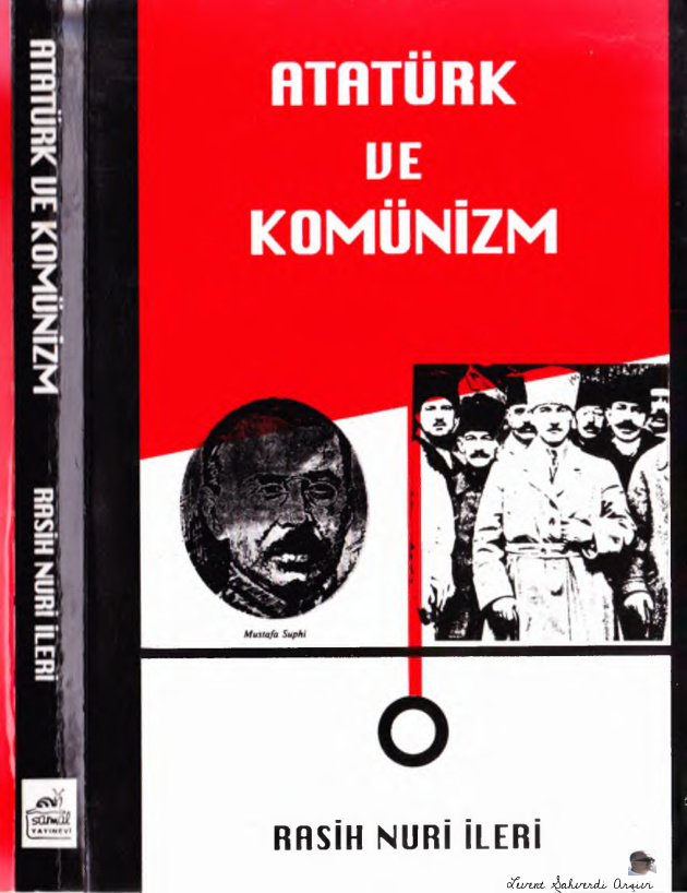 Atatürk ve Komünizm PDF İndir – Rasih Nuri İleri