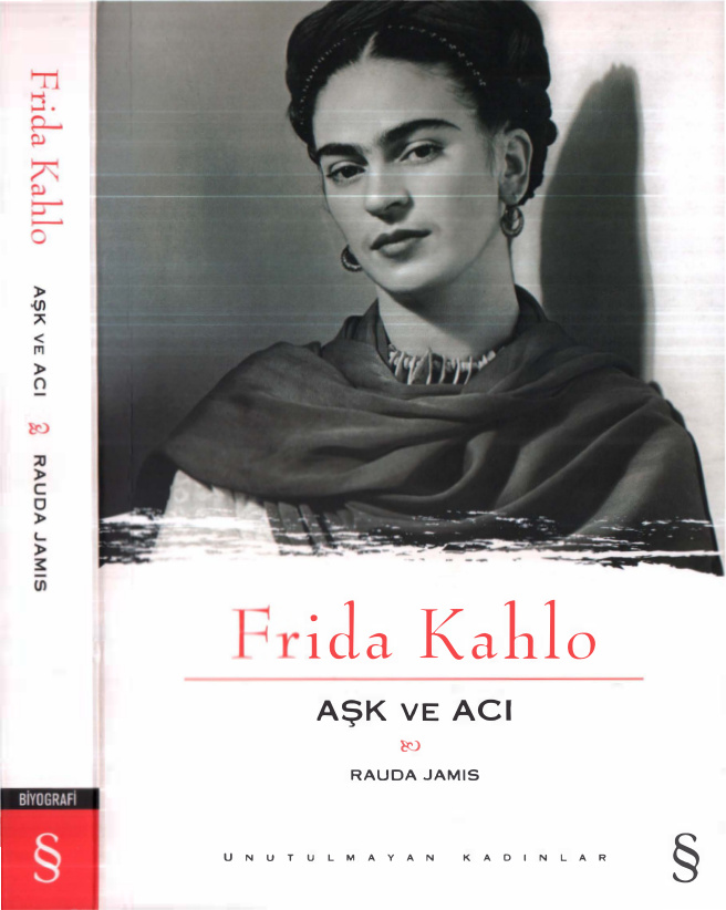 Frida Kahlo: Aşk ve Acı PDF İndir – Rauda Jamis