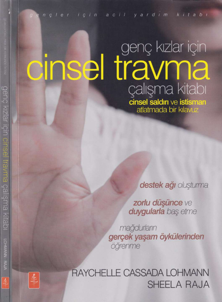 Genç Kızlar İçin Cinsel Travma Çalışma Kitabı PDF İndir – Raychelle Cassada Lohmann – Sheela Raja