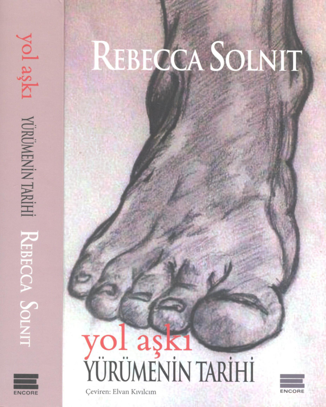 Yol Aşkı: Yürümenin Tarihi PDF İndir – Rebecca Solnit