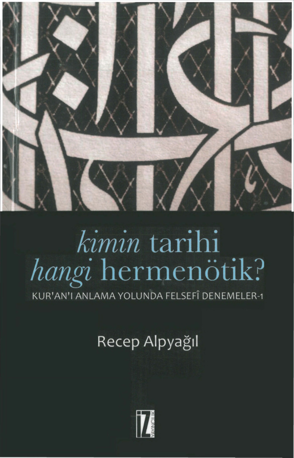 Kimin Tarihi Hangi Hermenötik PDF İndir – Recep Alpyağıl