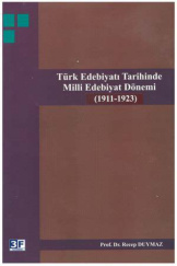 Türk Edebiyatı Tarihinde Milli Edebiyat Dönemi 1911-1923 PDF İndir – Recep Duymaz