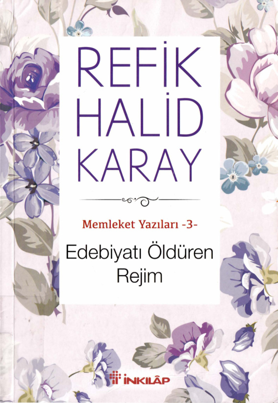 Edebiyatı Öldüren Rejim – Memleket Yazıları 03 PDF İndir – Refik Halid Karay