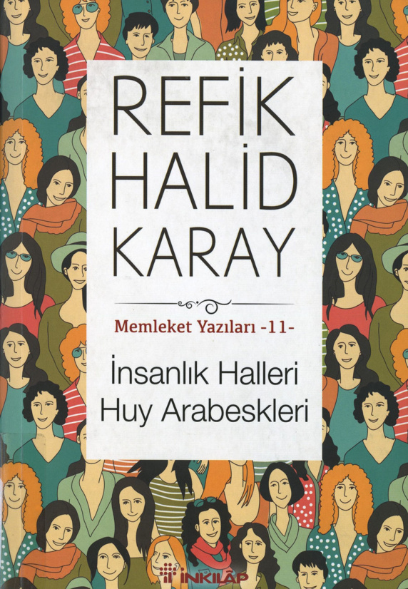 İnsanlık Halleri Huy Arabeskleri – Memleket Yazıları 11 PDF İndir – Refik Halid Karay