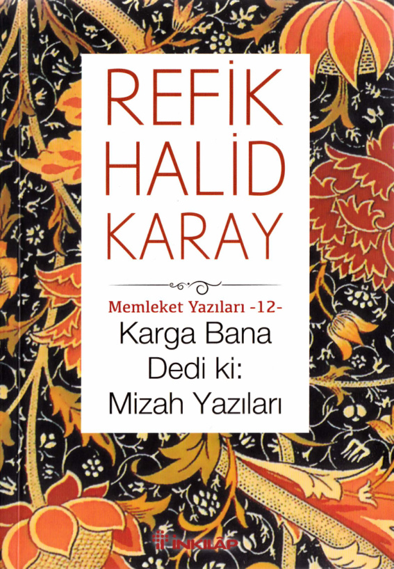 Karga Bana Dedi ki – Memleket Yazıları 12 PDF İndir – Refik Halid Karay