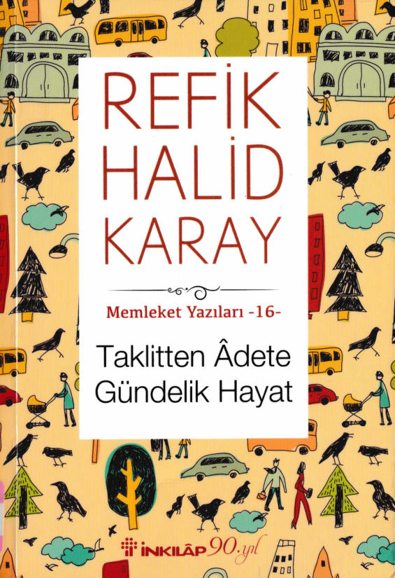 Taklitten Âdete Gündelik – Memleket Yazıları 16 PDF İndir – Refik Halid Karay
