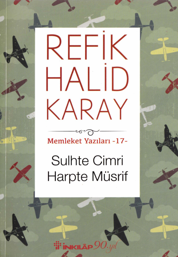 Sulhte Cimri Harpte Müsrif – Memleket Yazıları 17 PDF İndir – Refik Halid Karay