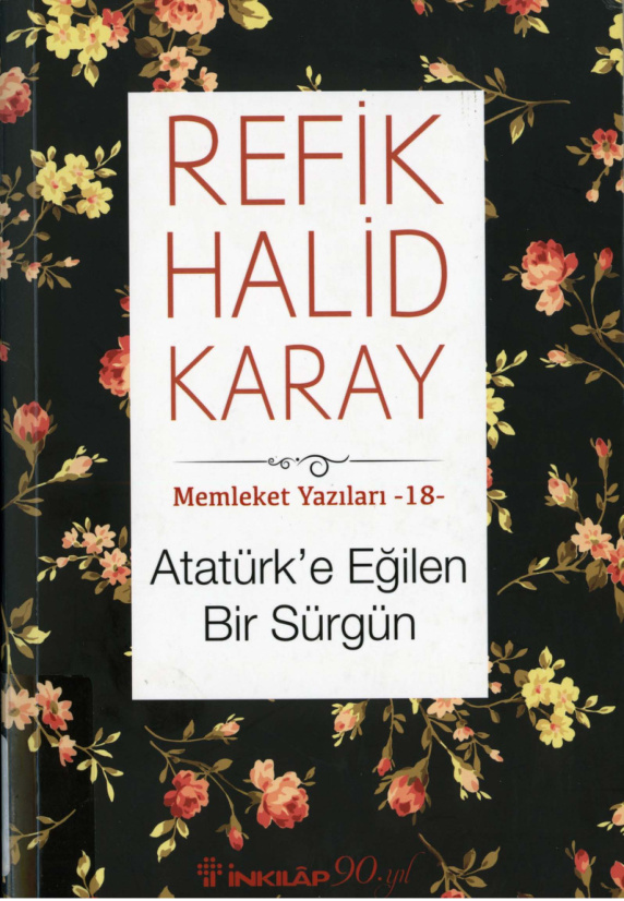 Atatürk’e Eğilen Bir Sürgün – Memleket Yazıları 18 PDF İndir – Refik Halid Karay