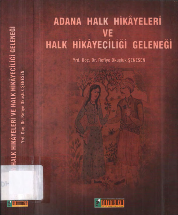 Adana Halk Hikayeleri ve Halk Hikayeciliği Geleneği PDF İndir – Refiye Okuşluk Şenesen