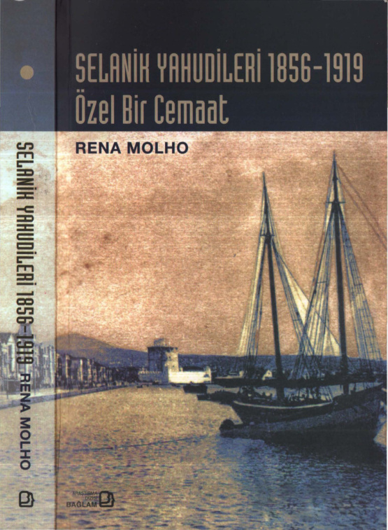 Selanik Yahudileri 1856-1919 Özel Bir Cemaat PDF İndir – Rena Molho