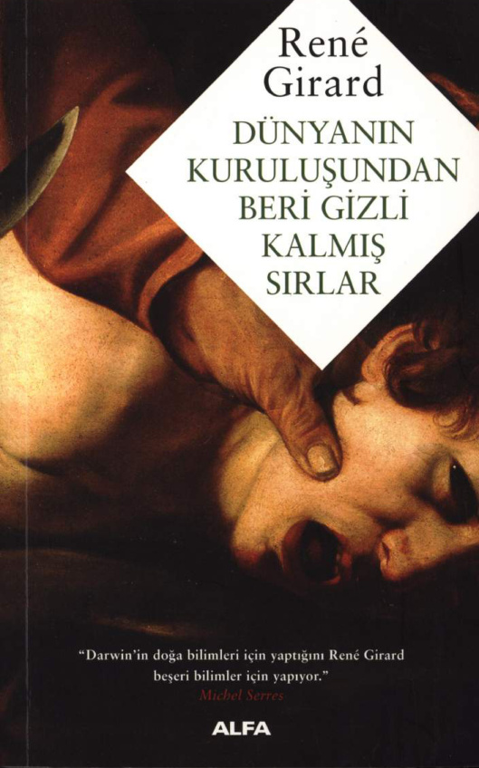 Dünyanın Kuruluşundan Beri Gizli Kalmış Sırlar PDF İndir – Rene Girard