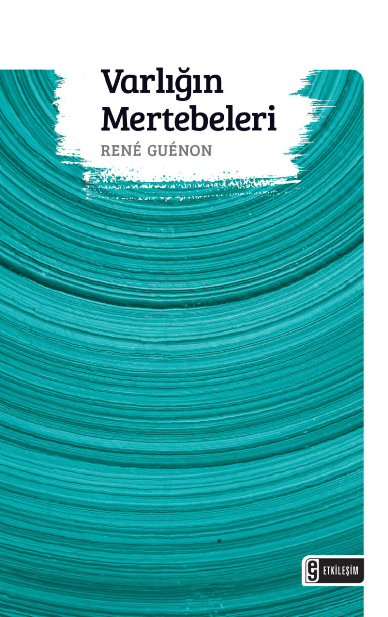 Rene Guenon Varlığın Mertebeleri Etkileşim Yayınları Kitap Kapağı