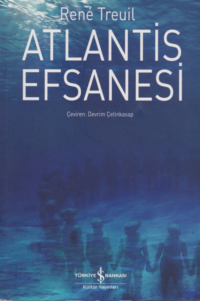 Atlantis Efsanesi PDF İndir - Rene Treuil 2 Atlantis Efsanesi PDF İndir – Rene Treuil