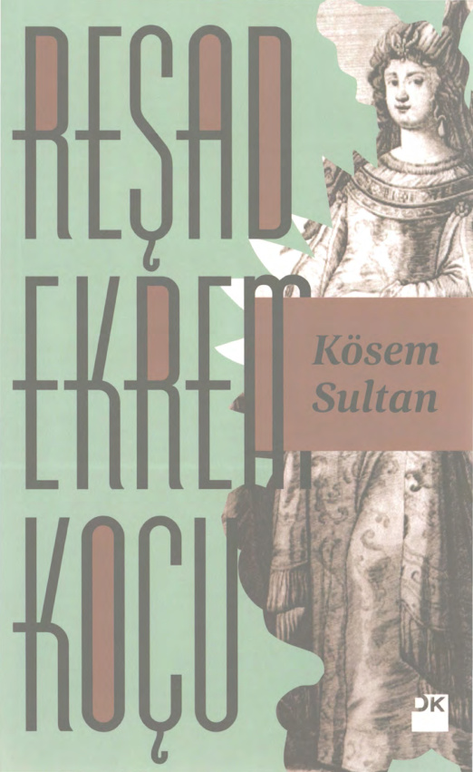 Kösem Sultan PDF İndir – Reşad Ekrem Koçu