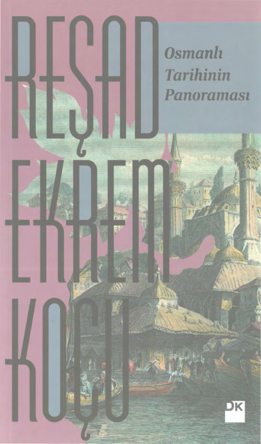 Osmanlı Tarihinin Panoraması PDF İndir – Reşad Ekrem Koçu