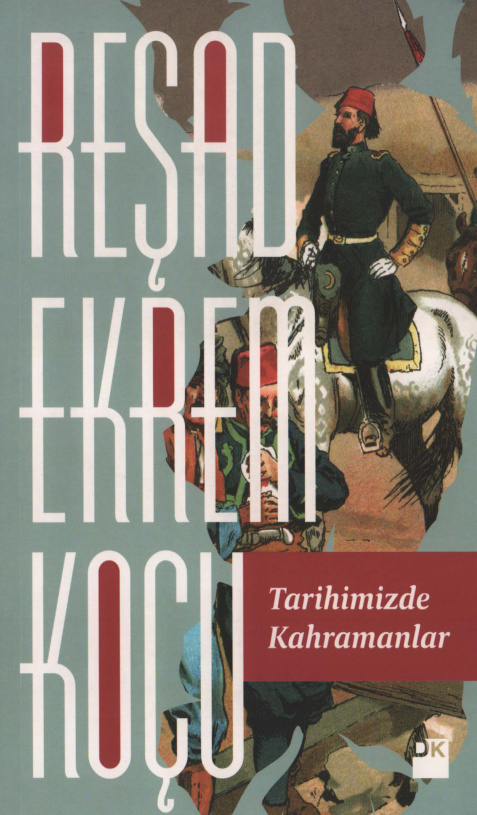 Tarihimizde Kahramanlar PDF İndir – Reşad Ekrem Koçu