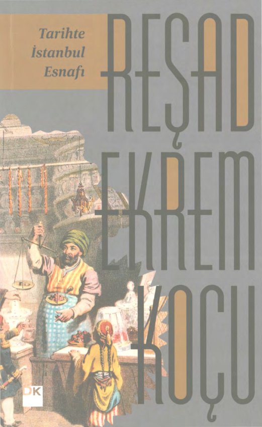 Tarihte İstanbul Esnafı PDF İndir – Reşad Ekrem Koçu