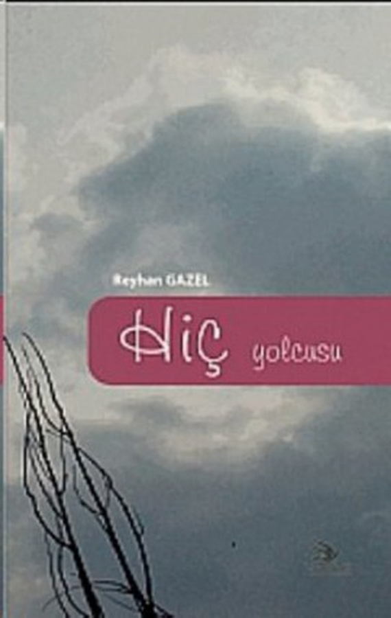 Hiç Yolcusu PDF İndir – Reyhan Gazel