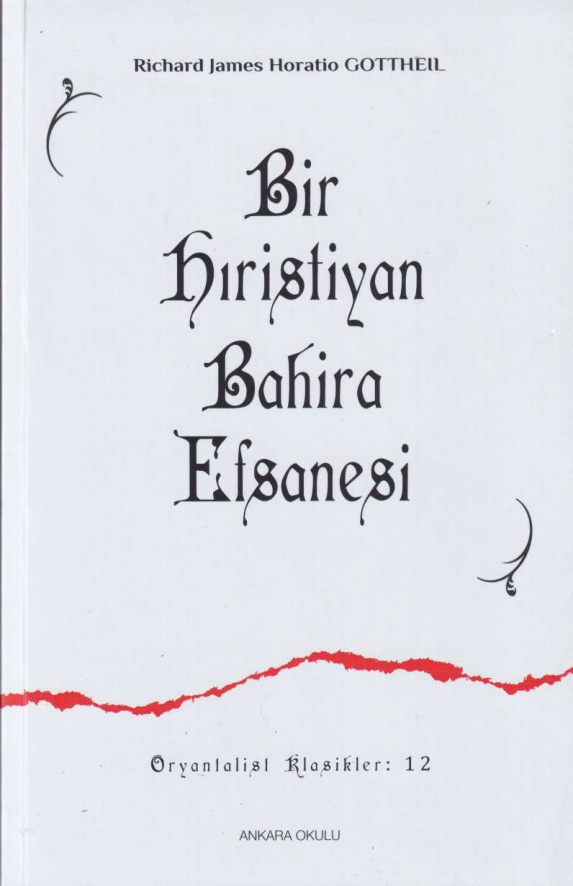 Bir Hıristiyan Bahira Efsanesi PDF İndir – Richard J. H. Gottheil