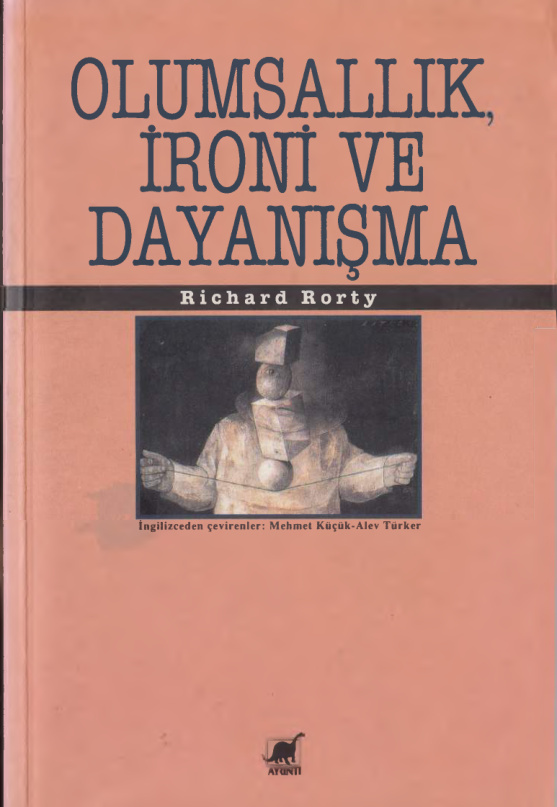 Olumsallık, İroni ve Dayanışma PDF İndir – Richard Rorty