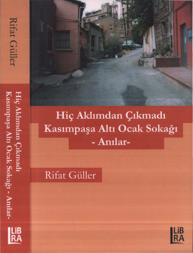 Hiç Aklımda Çıkmadı: Kasımpaşa Altı Ocak Sokağı Anılar PDF İndir – Rıfat Güller