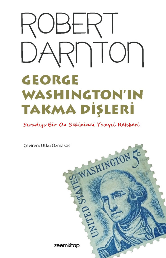 George Washington’ın Takma Dişleri PDF İndir – Robert Darnton