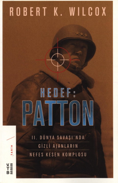 Hedef Patton PDF İndir – Robert K. Wilcox