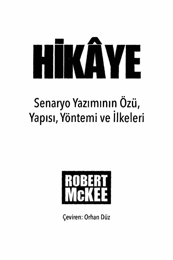 Hikaye: Senaryo Yazımının Özü, Yapısı, Yöntemi ve İlkeleri PDF İndir – Robert McKee