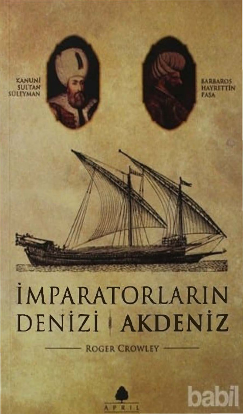 İmparatorların Denizi: Akdeniz PDF İndir – Roger Crowley