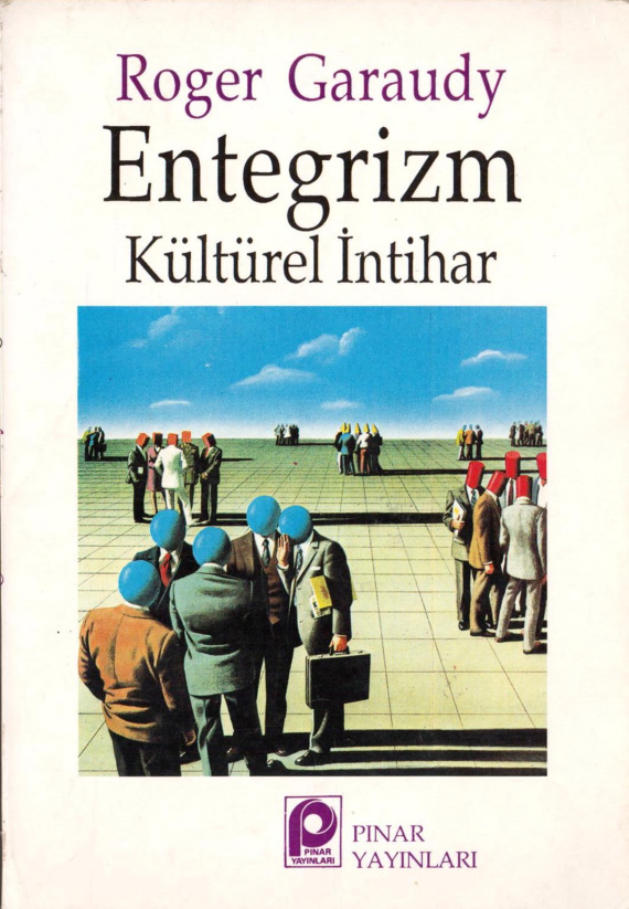 Entegrizm (Kültürel İntihar) PDF İndir – Roger Garaudy